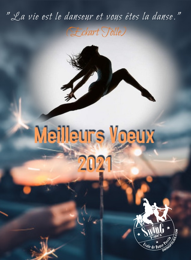 Nous vous présentons nos meilleurs voeux pour cette année 2021 : Meilleurs voeux de santé bien sûr et meilleurs voeux de bonheur surtout ! ″La vie est le danseur et vous êtes la danse.″ (Eckart Tolle) Quelles que soient les circonstances ne cessez jamais de danser... Nous avons hâte de tous vous retrouver mais pour l′instant c′est toujours avec les enfants et les ados que l′école de danse s′anime. Pour les adultes, nous vous disons à très vite pour plus d′informations. Marie, Martial et l′Equipe du Swing Folie′s